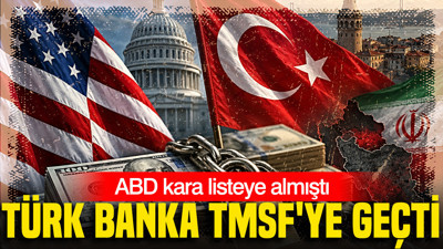 ABD'nin kara listeye aldığı Türk banka TMSF'ye geçti