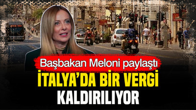 Başbakan Meloni paylaştı: İtalya’da bir vergi kaldırılıyor