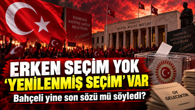 Erken seçim yok 'yenilenmiş seçim' var: Bahçeli yine son sözü mü söyledi?