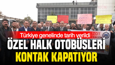 Özel halk otobüsleri kontak kapatıyor: Türkiye genelinde tarih verildi