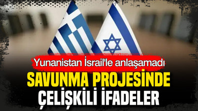 Yunanistan İsrail’le anlaşamadı: Ortak projede çelişkili ifadeler