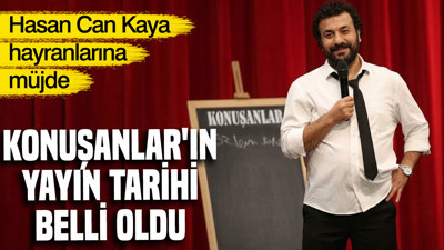 Hasan Can Kaya hayranlarına müjde: Konuşanların yayın tarihi belli oldu