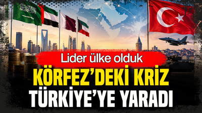 Körfez’deki jeopolitik riskler Türkiye’ye yatırım fırsatı oluşturdu
