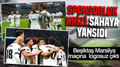 Sponsorluk krizi sahaya yansıdı: Beşiktaş Marsilya maçına Tera logosuz çıktı