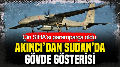 AKINCI’dan Sudan’da gövde gösterisi: Çin SİHA’sı paramparça oldu