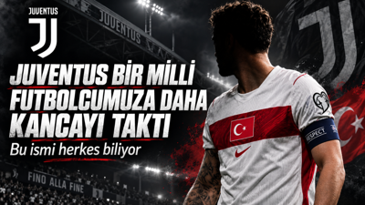 Juventus bir milli futbolcumuza daha kancayı taktı: Bu ismi herkes biliyor
