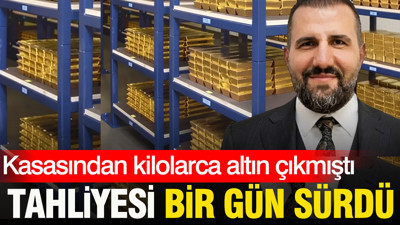 Kasasından kilolarca altın çıkmıştı: Tahliyesi bir gün sürdü