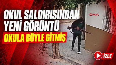 Okul saldırganının yeni görüntüsü ortaya çıktı