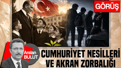 Cumhuriyet nesilleri ve akran zorbalığı