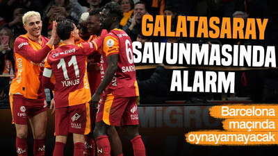 Galatasaray savunmasında alarm: Barcelona maçında oynayamayacak