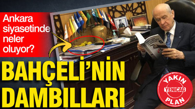 Bahçeli’nin dambılları: Ankara siyasetinde neler oluyor?