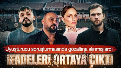 Uyuşturucu soruşturmasında gözaltına alınmışlardı: İfadeleri ortaya çıktı