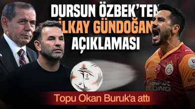 Dursun Özbek'ten İlkay Gündoğan açıklaması: Topu Okan Buruk'a attı