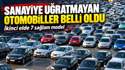 Sanayiye uğratmayan otomobiller belli oldu: İkinci elde 7 sağlam model