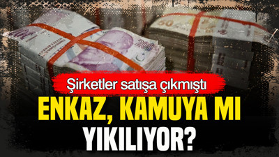 Şirketler satışa çıkmıştı: “Enkaz kamuya yıkılıyor”