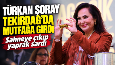 Türkan Şoray Tekirdağ'da mutfağa girdi: Sahneye çıkıp yaprak sardı