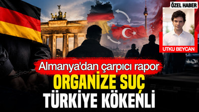 Almanya'dan çarpıcı rapor: Organize suç Türkiye kökenli