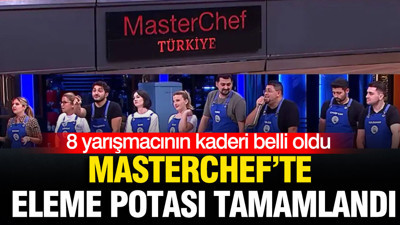 MasterChef’te eleme potası tamamlandı: 8 yarışmacının kaderi belli oldu