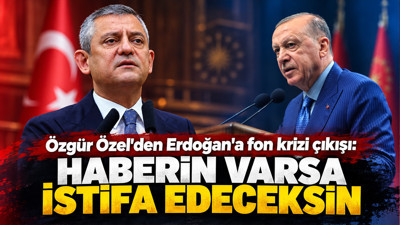 Özgür Özel'den Erdoğan'a fon krizi çıkışı: “Haberin varsa istifa edeceksin”