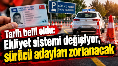 Tarih belli oldu: Ehliyet sistemi değişiyor, sürücü adayları zorlanacak