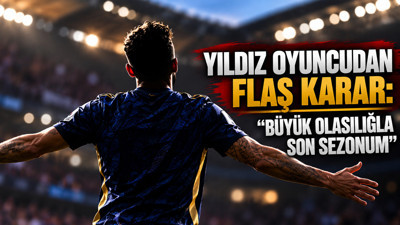 Yıldız oyuncudan flaş karar: “Büyük olasılıkla son sezonum”