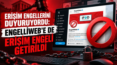 Erişim engellerini duyuruyordu: EngelliWeb'e de erişim engeli getirildi