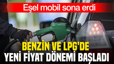Eşel mobil sona erdi: Benzin ve LPG'de yeni fiyat dönemi başladı