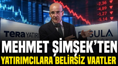 Mehmet Şimşek'ten yatırımcılara belirsiz vaatler