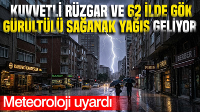 Meteoroloji uyardı: Kuvvetli rüzgar ve 62 ilde gök gürültülü sağanak yağış geliyor (1 Ekim 2026)