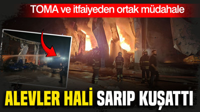 Alevler hali sarıp kuşattı: TOMA ve İtfaiyeden ortak müdahale