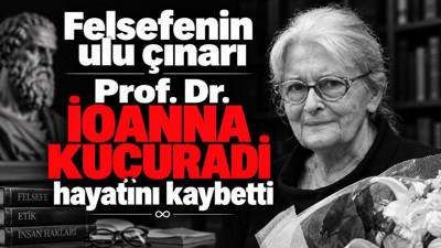 Felsefenin önemli ismi Prof. Dr. İoanna Kuçuradi hayatını kaybetti