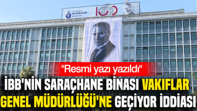İBB'nin Saraçhane binası Vakıflar Genel Müdürlüğü'ne geçiyor iddiası: Resmi yazı yazıldı