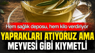 Yapakları çöpe atıyoruz ama çayı hem sağlık deposu hem kilo verdiriyor