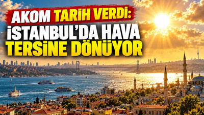 AKOM tarih verdi: İstanbul’da hava tersine dönüyor (3 Ekim 2026)