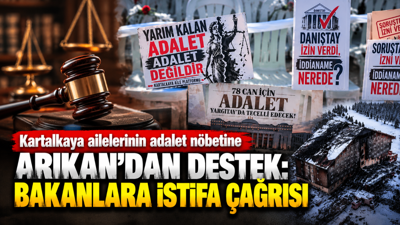 Kartalkaya ailelerinin adalet nöbetine Arıkan’dan destek: Bakanlara istifa çağrısı