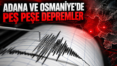 Adana ve Osmaniye'de peş peşe depremler (4 Ekim 2026)
