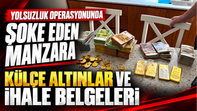 Yolsuzluk operasyonunda şoke eden manzara: Külçe altınlar ve ihale belgeleri