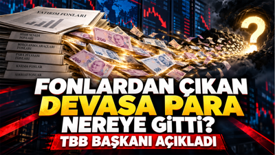 Türkiye Bankalar Birliği Başkanı açıkladı: Fonlardan çıkan para nereye gitti?