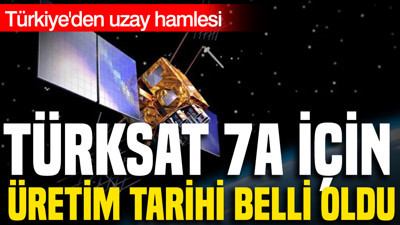 Türkiye'den uzay hamlesi: Türksat 7A için üretim tarihi belli oldu