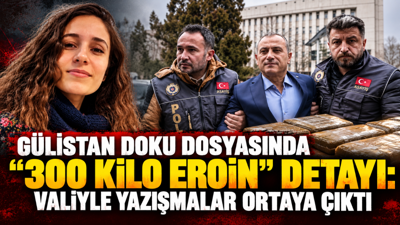 Gülistan Doku dosyasında “300 kilo eroin” detayı: Valiyle yazışmalar ortaya çıktı