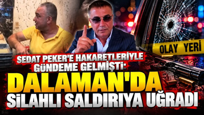 Sedat Peker'e hakaretleriyle gündeme gelmişti: Dalaman'da silahlı saldırıya uğradı