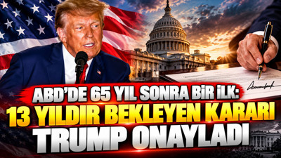 ABD'de 65 yıl sonra bir ilk: 13 yıldır bekleyen kararı Trump onayladı