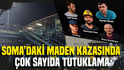 Soma’daki maden göçüğüne çok sayıda tutuklama