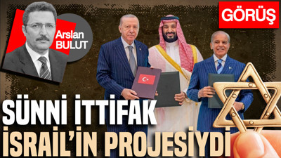 Sünni ittifak, İsrail’in projesiydi