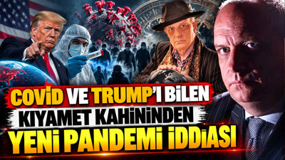Covid ve Trump'ı bilen kıyamet kahininden yeni pandemi iddiası