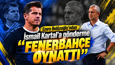 Emre Belözoğlu'ndan İsmail Kartal'a gönderme: 'Fenerbahçe oynattı'