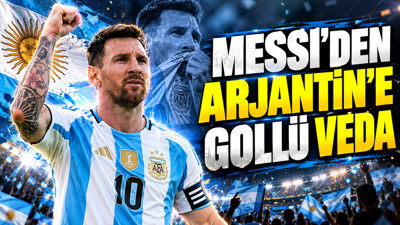 Messi'den Arjantin'e golllü veda