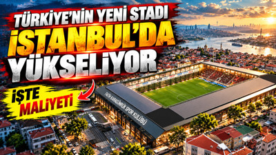 Yıllardır bekleniyordu: İstanbul'da yeni stadyum yükseliyor