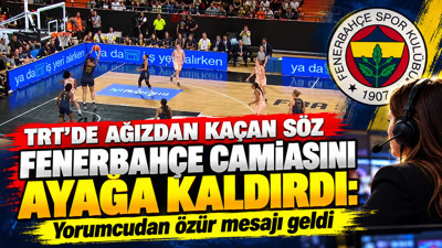 TRT'de ağızdan kaçan söz Fenerbahçe camiasını ayağa kaldırdı: Yorumcudan özür mesajı geldi