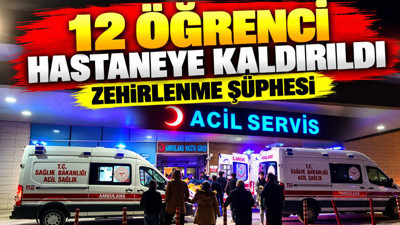 Bursa'da 12 öğrenci zehirlenme şüphesiyle hastaneye kaldırıldı